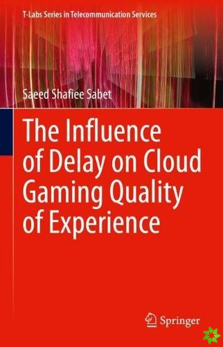 Influence of Delay on Cloud Gaming Quality of Experience