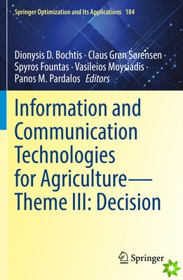 Information and Communication Technologies for AgricultureTheme III: Decision
