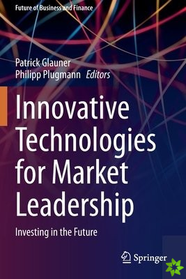 Innovative Technologies for Market Leadership