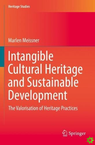Intangible Cultural Heritage and Sustainable Development