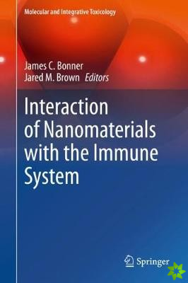 Interaction of Nanomaterials with the Immune System