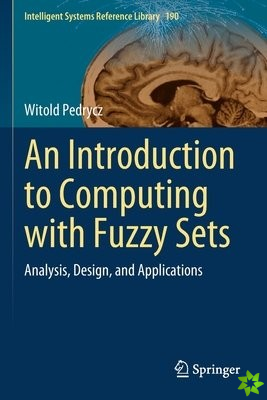 Introduction to Computing with Fuzzy Sets