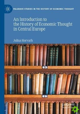 Introduction to the History of Economic Thought in Central Europe