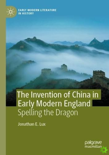 Invention of China in Early Modern England