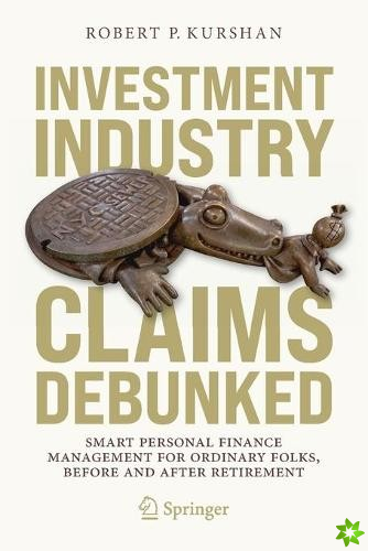 Investment Industry Claims Debunked