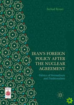 Irans Foreign Policy After the Nuclear Agreement