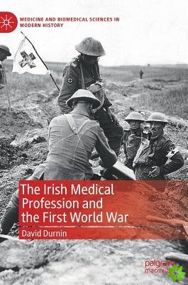 Irish Medical Profession and the First World War