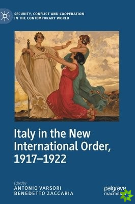 Italy in the New International Order, 1917-1922