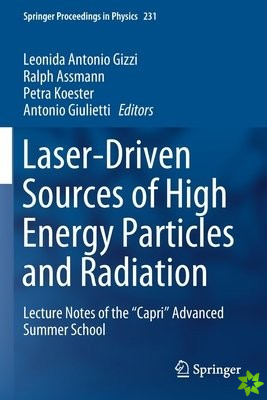 Laser-Driven Sources of High Energy Particles and Radiation