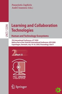 Learning and Collaboration Technologies. Human and Technology Ecosystems