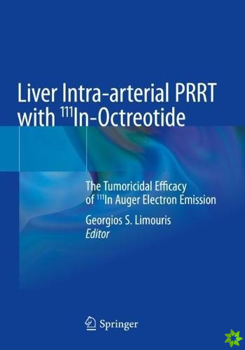 Liver Intra-arterial PRRT with 111In-Octreotide