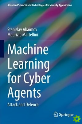 Machine Learning for Cyber Agents