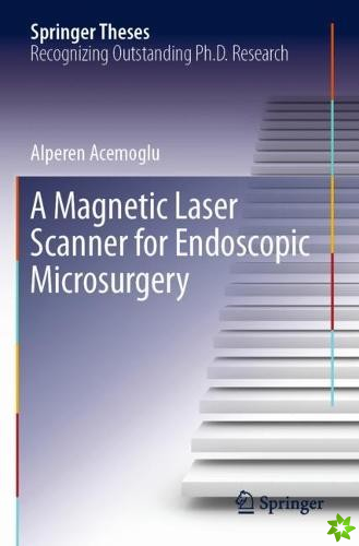 Magnetic Laser Scanner for Endoscopic Microsurgery