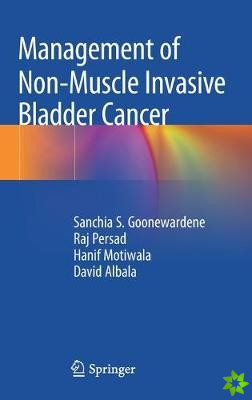 Management of Non-Muscle Invasive Bladder Cancer
