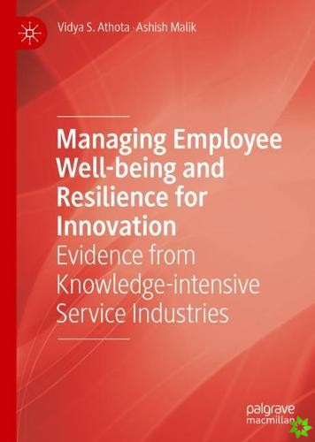 Managing Employee Well-being and Resilience for Innovation