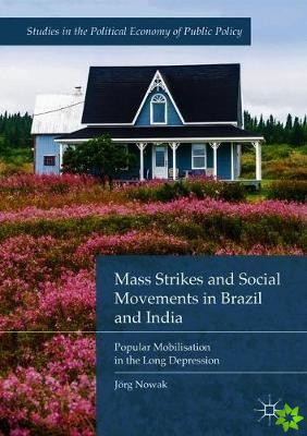 Mass Strikes and Social Movements in Brazil and India