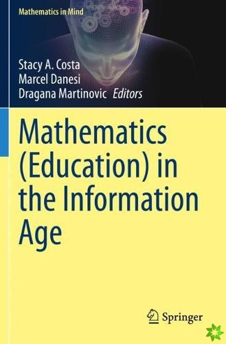 Mathematics (Education) in the Information Age