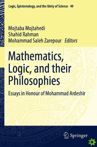Mathematics, Logic, and their Philosophies