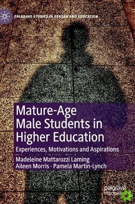 Mature-Age Male Students in Higher Education