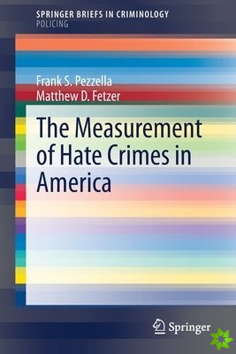 Measurement of Hate Crimes in America