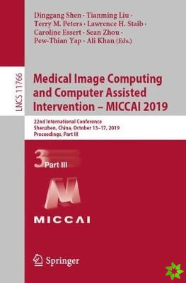 Medical Image Computing and Computer Assisted Intervention  MICCAI 2019