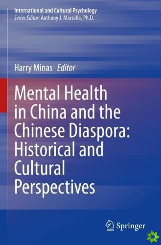 Mental Health in China and the Chinese Diaspora: Historical and Cultural Perspectives