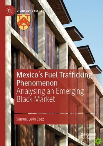 Mexico's Fuel Trafficking Phenomenon