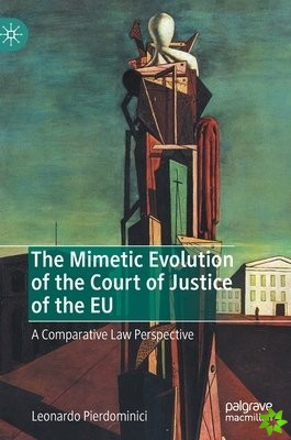 Mimetic Evolution of the Court of Justice of the EU