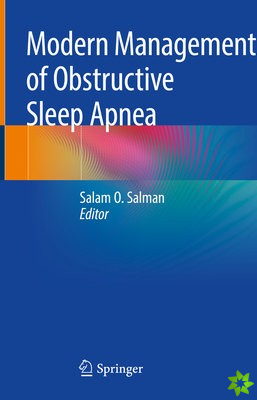 Modern Management of Obstructive Sleep Apnea
