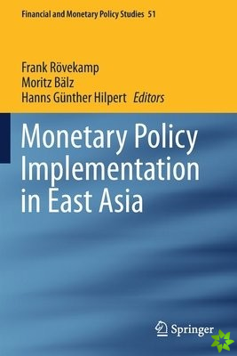 Monetary Policy Implementation in East Asia