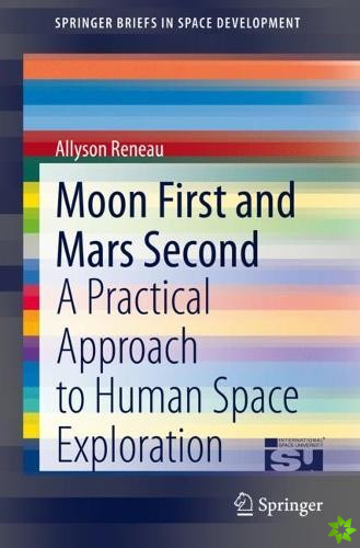 Moon First and Mars Second