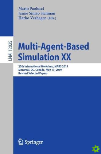 Multi-Agent-Based Simulation XX