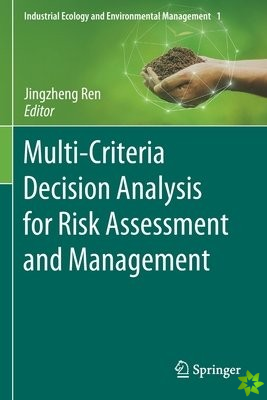 Multi-Criteria Decision Analysis for Risk Assessment and Management
