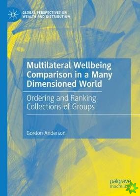 Multilateral Wellbeing Comparison in a Many Dimensioned World
