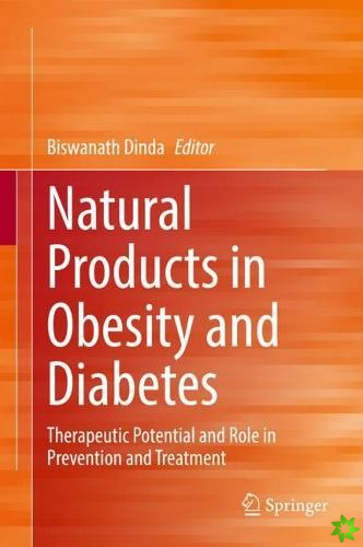 Natural Products in Obesity and Diabetes