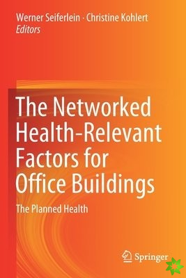 Networked Health-Relevant Factors for Office Buildings