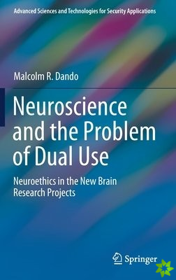 Neuroscience and the Problem of Dual Use