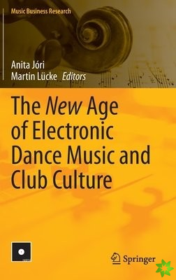 New Age of Electronic Dance Music and Club Culture