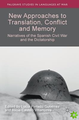 New Approaches to Translation, Conflict and Memory