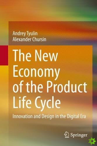 New Economy of the Product Life Cycle