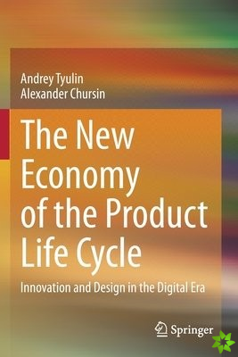 New Economy of the Product Life Cycle