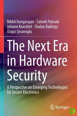 Next Era in Hardware Security