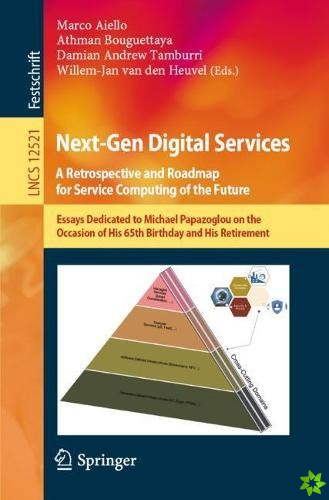 Next-Gen Digital Services. A Retrospective and Roadmap for Service Computing of the Future