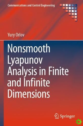 Nonsmooth Lyapunov Analysis in Finite and Infinite Dimensions