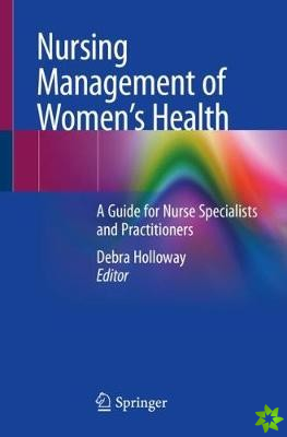 Nursing Management of Womens Health