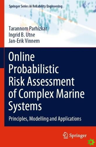 Online Probabilistic Risk Assessment of Complex Marine Systems