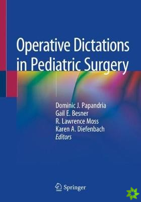 Operative Dictations in Pediatric Surgery