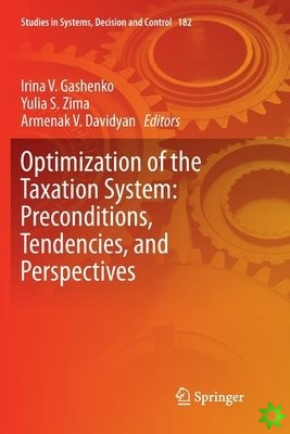 Optimization of the Taxation System: Preconditions, Tendencies and Perspectives