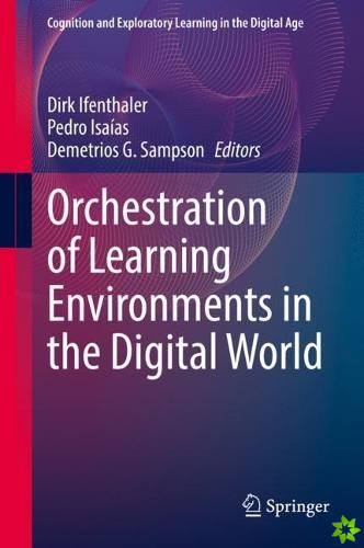Orchestration of Learning Environments in the Digital World