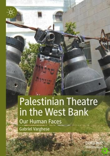 Palestinian Theatre in the West Bank